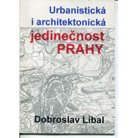 Urbanistická i architektonická jedinečnost Prahy (Praha)