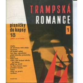 Trampská romance 1. Zpěv a kytara (edice: Písničky do kapsy, č. 18) - trampské písně, trampové, zpěvník Trampská romance 1. Zpěv a kytara (edice: Písničky do kapsy, č. 18) - trampské písně, trampové, zpěvník