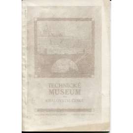 Technické museum pro Království české (xerox cca z 60. let 20 století) Technické museum pro Království české (xerox cca z 60. let 20 století)