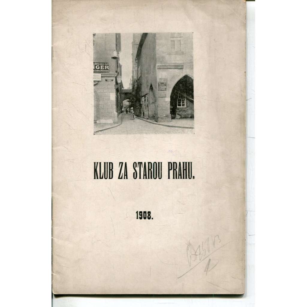 Klub za starou Prahu 1908 (Praha) Klub za starou Prahu 1908 (Praha)