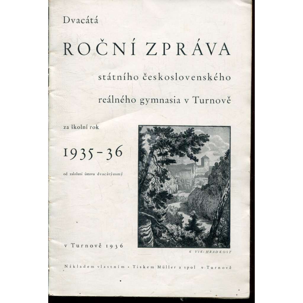 20. roční zpráva státního československého reálného gymnasia v Turnově za školní rok 1935-1936 (Turnov) 20. roční zpráva státního československého reálného gymnasia v Turnově za školní rok 1935-1936 (Turnov)