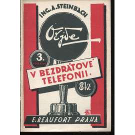 Oč jde v bezdrátové telefonii (radiotelefonie, radiotelegrafie)