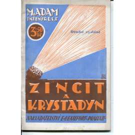 Zincit a Krystadyn (Radioamatérská knihovna, sv. 4) Zincit a Krystadyn (Radioamatérská knihovna, sv. 4)