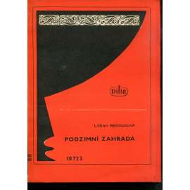 Podzimní zahrada (divadelní hra, divadlo) - Dilia Podzimní zahrada (divadelní hra, divadlo) - Dilia