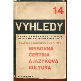 Spisovná čeština a jazyková kultura [Pražský lingvistický kroužek - Jazyk spisovný a jazyk básnický, O požadavku stability ve spisovném jazyce, Úkoly spisovného jazyka a jeho kultura, Zvuková kultura českého jazyka, Obecné zásady pro kulturu jazyka]