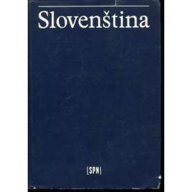 Slovenština. Vysokoškolská učebnice pro studující českého jazyka Slovenština. Vysokoškolská učebnice pro studující českého jazyka