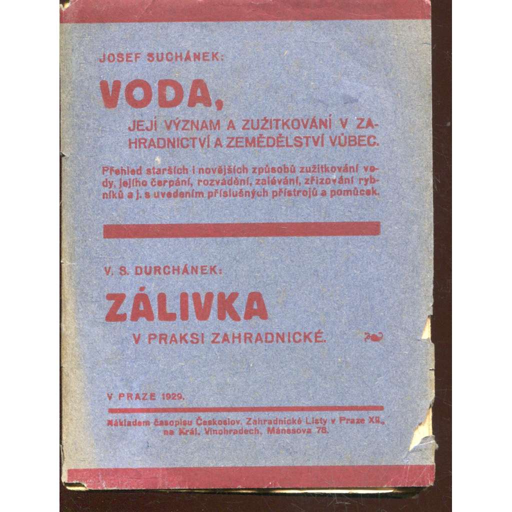 Voda, její význam a zužitkování v zahradnictví a zemědělství vůbec / Zálivka v praxi zahradnické