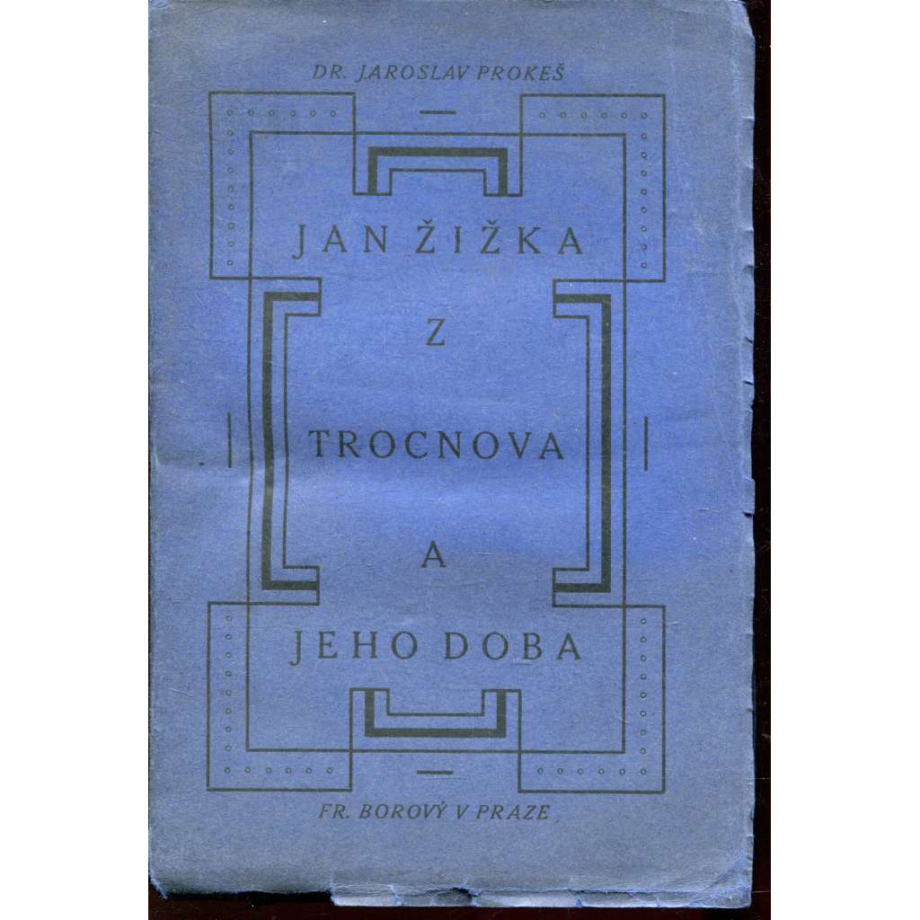 Jan Žižka z Trocnova a jeho doba