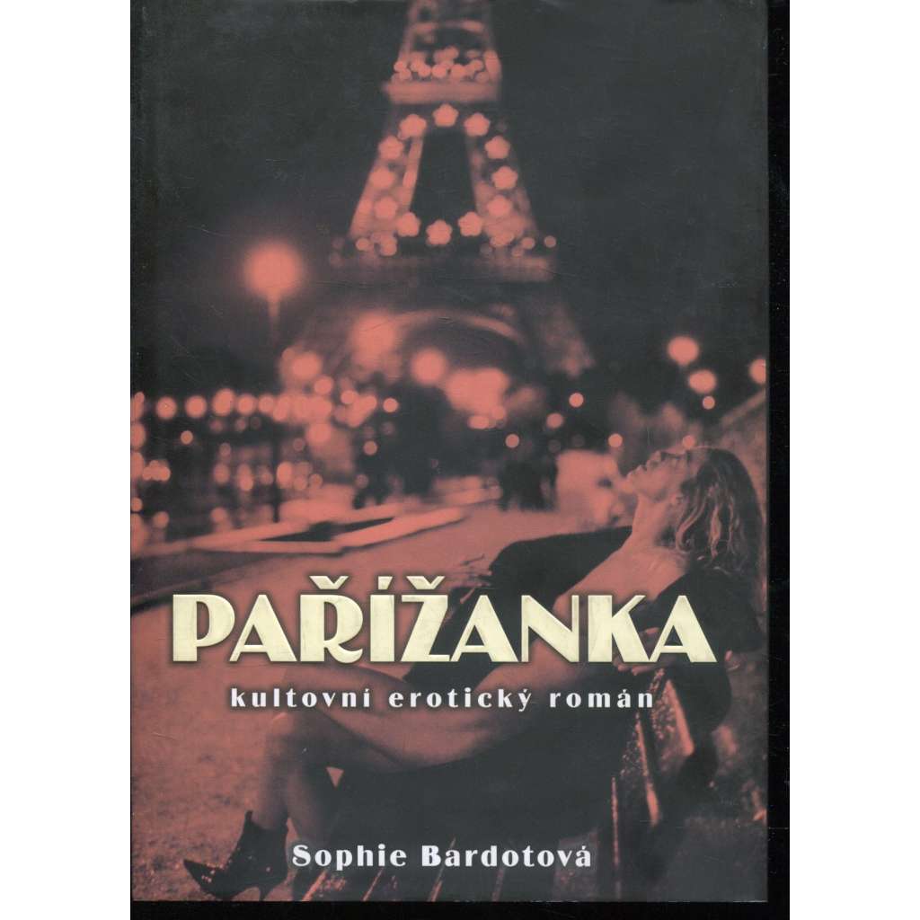 Pařížanka. Kultovní erotický román Pařížanka. Kultovní erotický román