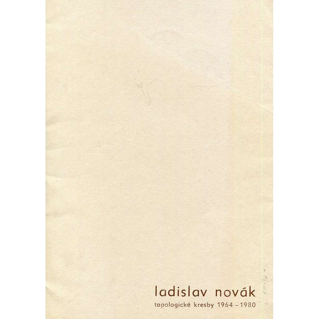 Ladislav Novák. Topologické kresby 1964 - 1980 (podpis a sítotisk Ladislav Novák)