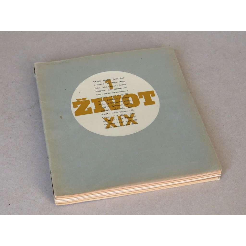ŽIVOT, roč. XIX, 1943-1944. Studie o výtvarné práci a umělecké kultuře (časopis, mj. Jacob Burckhardt - O renesanční společnosti; V. Hofman - Antické motivy na divadelní scéně; Etruské umění, Josef Kaplický, Edvard Munch; podpis V. Sedláček)