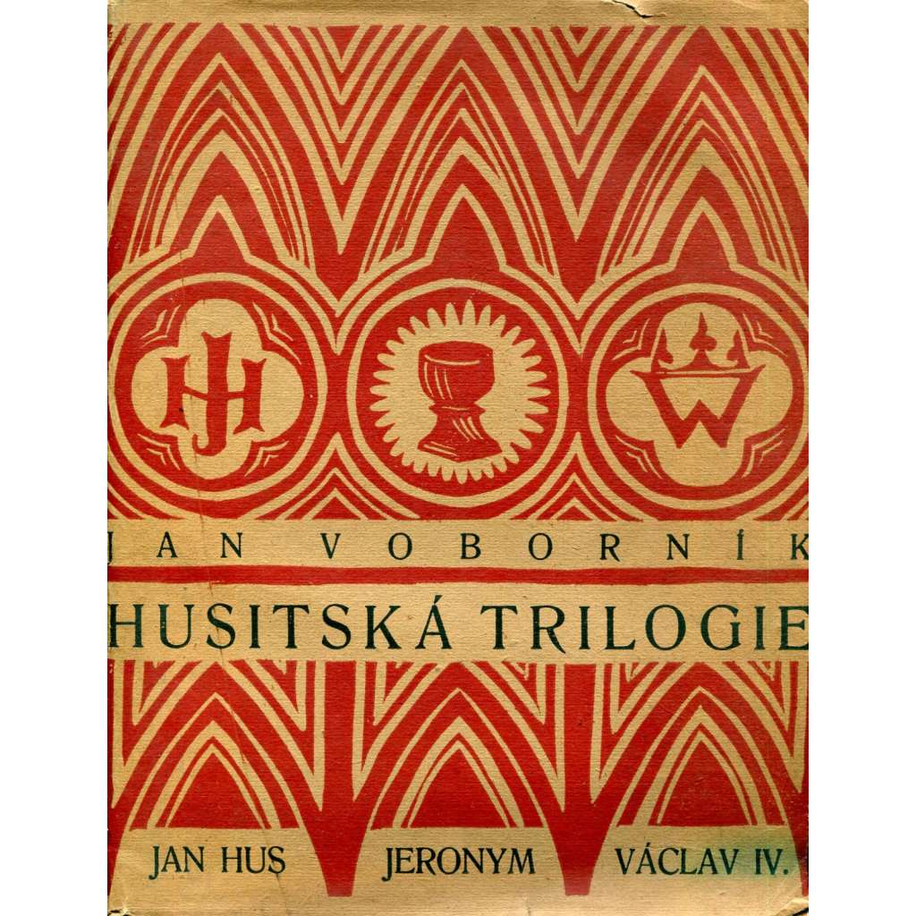 Husitská trilogie (divadelní hra, Jan Hus; Jeroným Pražský; Smrt krále Václava IV. ilustrace Pravoslav Kotík)