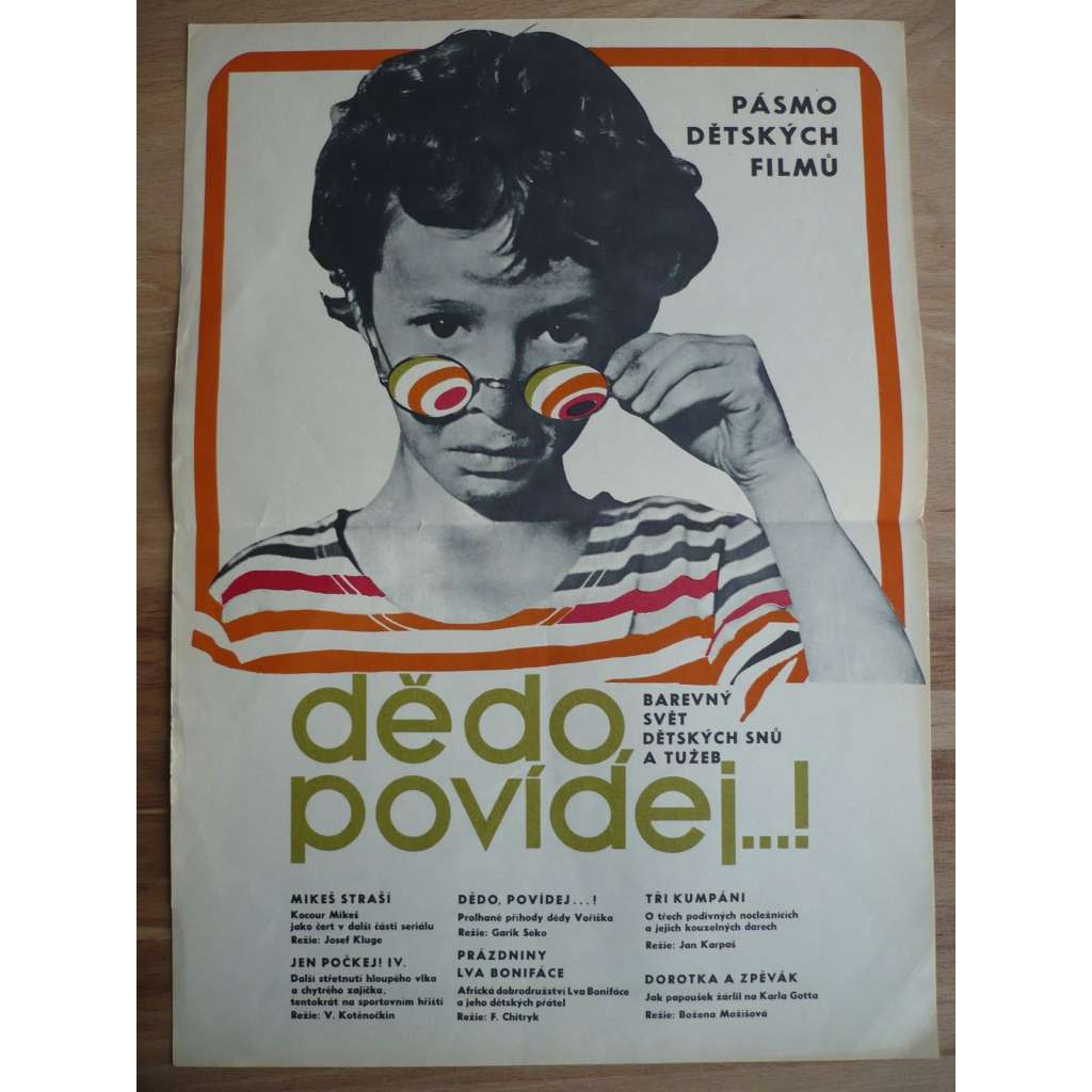 Dědo, povídej...! (filmový plakát, film ČSSR, režie Garik Seko. Mikeš straší, Tři kumpán, Prázdniny lva Bonifáce)