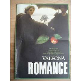 Válečná romance (filmový plakát, film SSSR 1983, režie Pjotr Todorovskij, Hrají: Nikolaj Burljajev, Natalja Andrejčenko, Inna Čurikova)