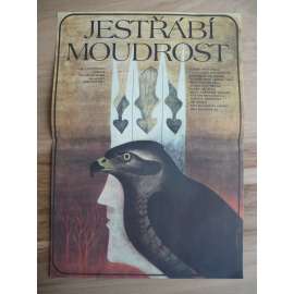Jestřábí moudrost (filmový plakát, film ČSSR-Polsko 1989, režie Vladimír Drha, Hrají: Markéta Hrubešová, Jiří Pomeje, Piotr Rzymyszkiewicz)