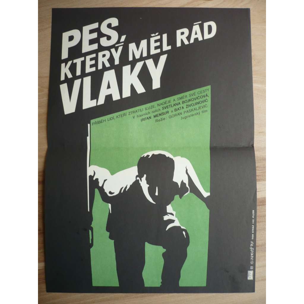 Pes, který měl rád vlaky (filmový plakát, film Jugoslávie 1977, režie Goran Paskaljevič, Hrají: Irfan Mensur, Velimir 'Bata' Živojinovič, Svetlana Bojkovič)