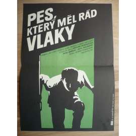 Pes, který měl rád vlaky (filmový plakát, film Jugoslávie 1977, režie Goran Paskaljevič, Hrají: Irfan Mensur, Velimir 'Bata' Živojinovič, Svetlana Bojkovič)