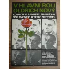 V hlavní roli Oldřich Nový (filmový plakát, film ČSSR 1980, režie Vladimír Čech, Hrají: Oldřich Nový, Josef Bláha, Jiří Kodet, Jindra Bartošová)