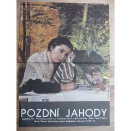 Pozdní jahody (filmový plakát, film SSSR 1979, režie Fedor Filippov, hrají: Valerie Zaklunnaja, Aljoša Serebrjakov)