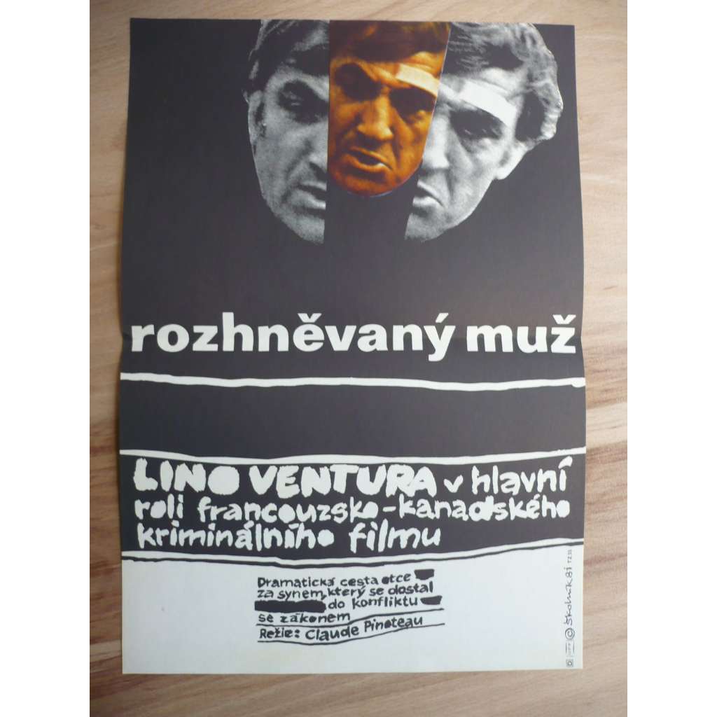 Rozhněvaný muž (filmový plakát, film Kanada-Francie 1978, režie Claude Pinoteau, Hrají: Lino Ventura, Angie Dickinson, Laurent Malet)