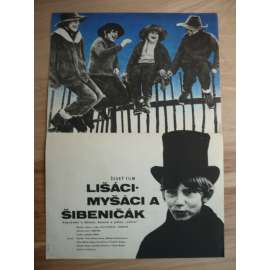 Lišáci, Myšáci a Šibeničák (filmový plakát, film ČSSR 1970, režie Věra Plívová-Šimková, Hrají: Zdeněk Tůma, Jan Kraus, Milan Bakeš)