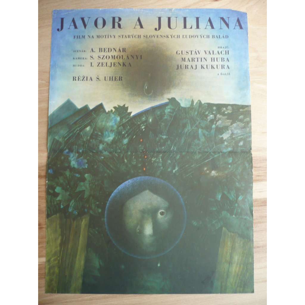 Javor a Juliana (filmový plakát, film ČSSR 1972, režie Štefan Uher, Hrají: Martin Huba, Juraj Kukura, Gustáv Valach)
