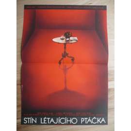 Stín létajícího ptáčka (filmový plakát, film ČSSR 1977, režie Jaroslav Balík, Hrají: Petr Haničinec, Věra Galatíková, Eva Sitteová)