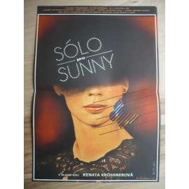 Sólo pro Sunny (filmový plakát, film NDR 1980, režie Konrad Wolf, Hrají: Renate Krößner, Alexander Lang, Heide Kipp)