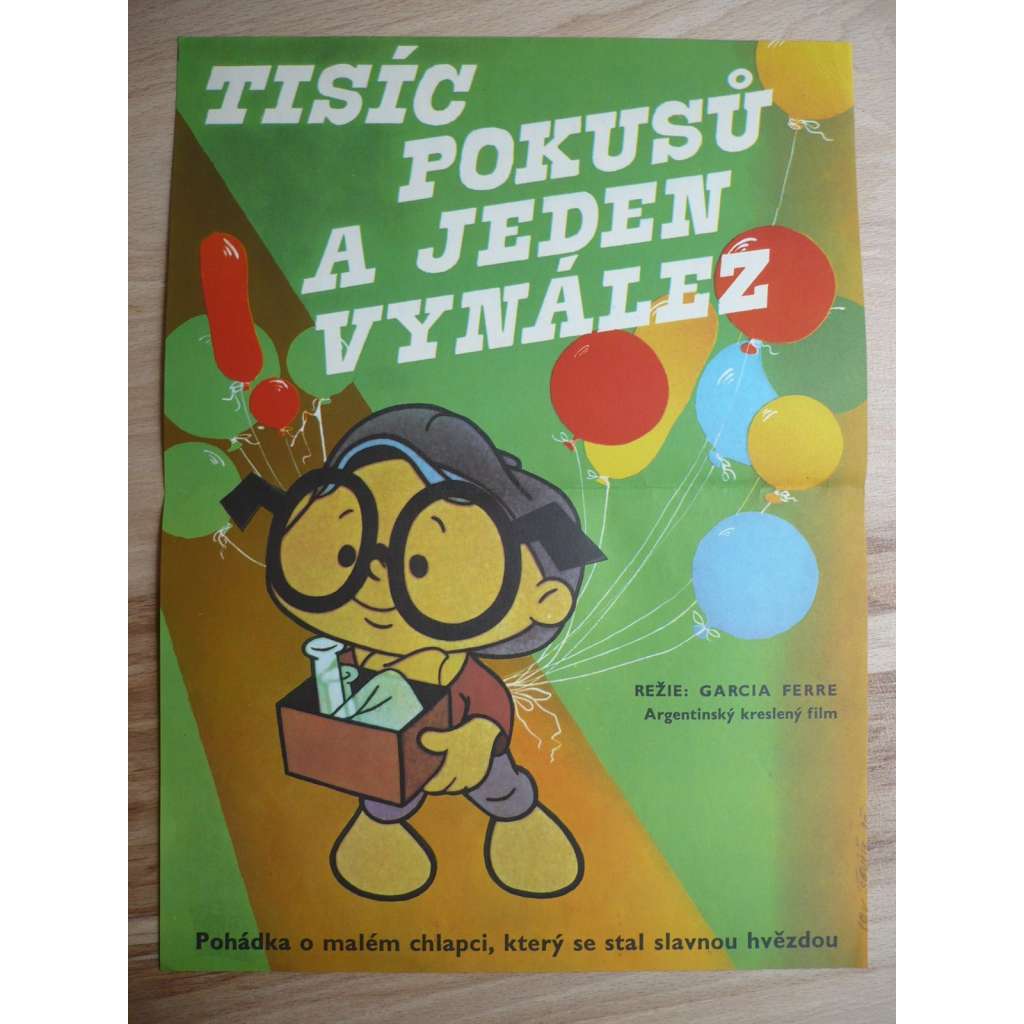 Tisíc pokusů a jeden vynález (filmový plakát, film Argntina 1972, režie Manuel García Ferré, Hraje: Ivan Grey)