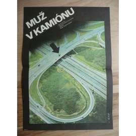 Muž v kamiónu (filmový plakát, film Kanada 1975, režie Jonathan Kaplan, Hrají: Jan-Michael Vincent, Kay Lenz, Slim Pickens)