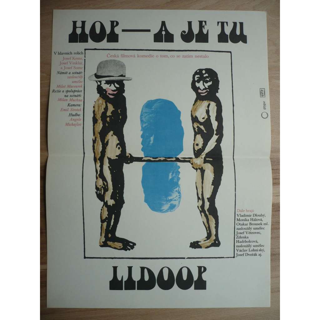Hop - a je tu lidoop (filmový plakát, film ČSSR 1977, režie Milan Muchna, Hrají: Josef Kemr, Josef Vinklář, Josef Somr, Vladimír Dlouhý)