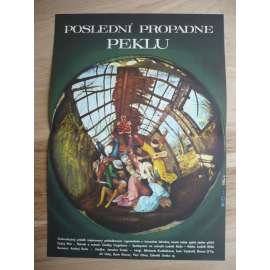 Poslední propadne peklu  (filmový plakát, film ČSSR 1982, režie Ludvík Ráža, Hrají: Michaela Kudláčková, Ivan Vyskočil, Luděk Munzar)