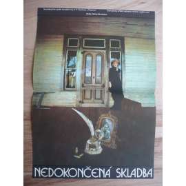 Nedokončená skladba (filmový plakát, film SSSR 1977, režie Nikita Michalkov, Hrají: Alexandr Kaljagin, Jelena Solověj, Jevgenija Glušenko)