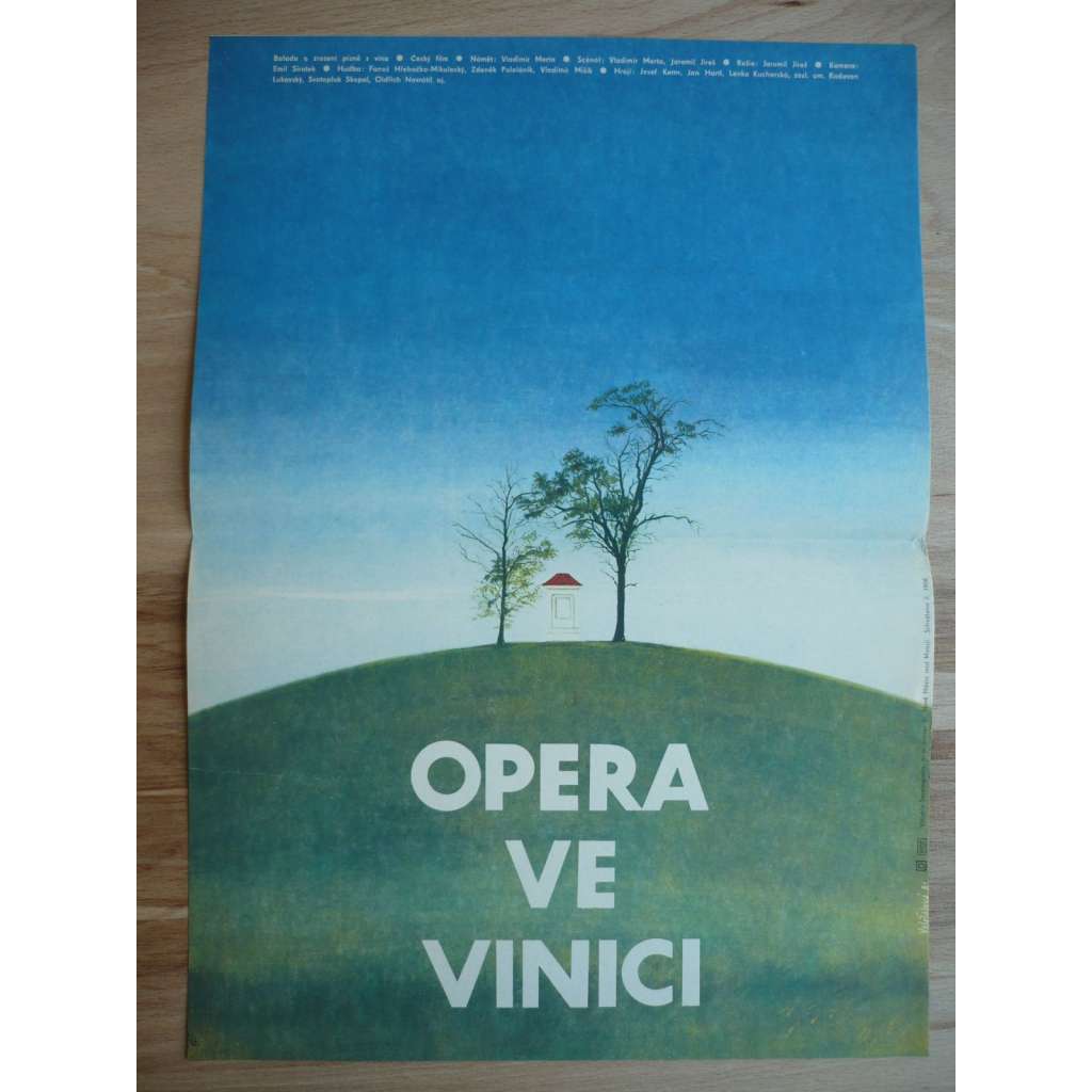 Opera ve vinici (filmový plakát, film ČSSR 1981, režie Jaromil Jireš, Hrají: Josef Kemr, Jan Hartl, Lenka Kucharská)