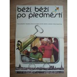 Běží, běží po předměstí (filmový plakát, film Francie 1973, režie Gérard Pirès, Hrají: Marthe Keller, Ginette Leclerc, Alice Sapritch)