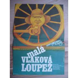 Malá vlaková loupež (filmový plakát, film Jugoslávie 1984, režie Dejan Šorak, Hrají: Velimir Živojinovič, Ilija Ivezič, Mustafa Nadarevic)