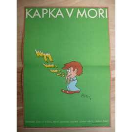 Kapka v moři (filmový plakát, film SSSR 1973, režie Jakov Segel, Hrají: Mark Percovskij, Mikaela Drozdovskaja, Vladimir Nachabcev)