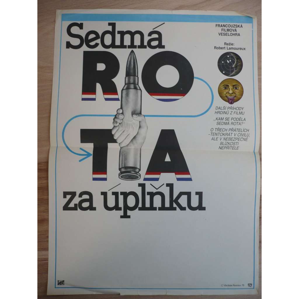 Sedmá rota za úplňku (filmový plakát, film Francie 1977, režie Robert Lamoureux, Hrají: Jean Lefebvre, Pierre Mondy, Henri Guybet)