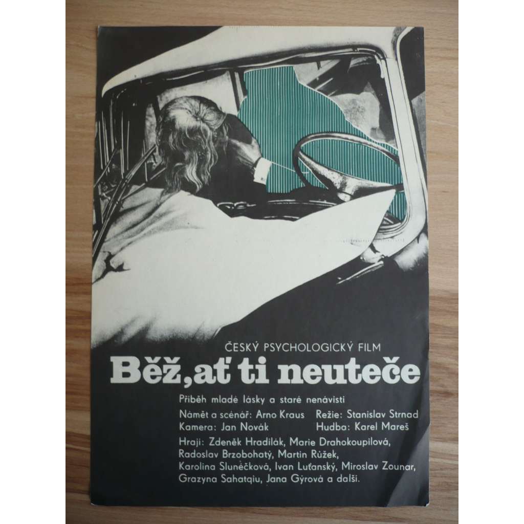 Běž, ať ti neuteče (filmový plakát, film ČSSR 1976, režie Stanislav Strnad, Hrají: Zdeněk Hradilák, Marie Drahokoupilová, Radoslav Brzobohatý)