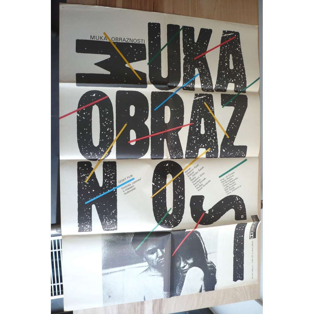 Muka obraznosti (filmový plakát, film ČSSR 1989, režie Vladimír Drha, Hrají: Jiří Pomeje, Dagmar Bláhová, Jiří Bartoška)