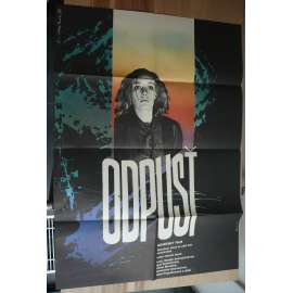 Odpusť (filmový plakát, film SSSR 1986, režie Ernest Yasan, Hrají: Natalja Andrejčenko, Igor Kostolevskij, Vladimir Meňšov)