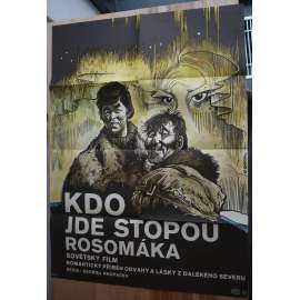 Kdo jde stopou rosomáka (filmový plakát, film SSSR 1978, režie Georgij Kropačjov, Hrají: Marija Stěpanova)