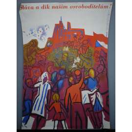 Sláva a dík našim osvoboditelům - komunismus, propaganda