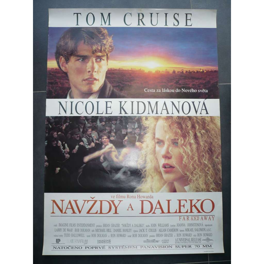 Navždy a daleko  (filmový plakát, film USA 1992, režie Ron Howard, Hrají: Tom Cruise, Nicole Kidman, Thomas Gibson)
