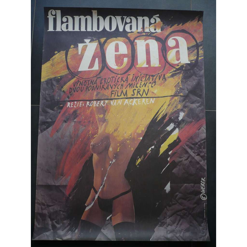 Flambovaná žena (filmový plakát, film Západní Německo 1983, režie Robert van Ackeren, Hrají: Gudrun Landgrebe, Mathieu Carrière, Hanns Zischler)