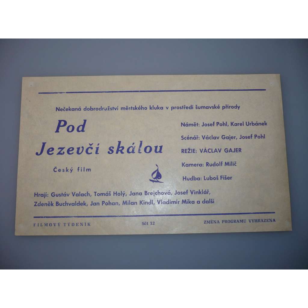 Pod Jezevčí skálou (filmový plakát, papírová fotoska, slepka, film ČSSR 1978, režie Václav Gajer, Hrají: Gustáv Valach, Tomáš Holý, Jana Brejchová)