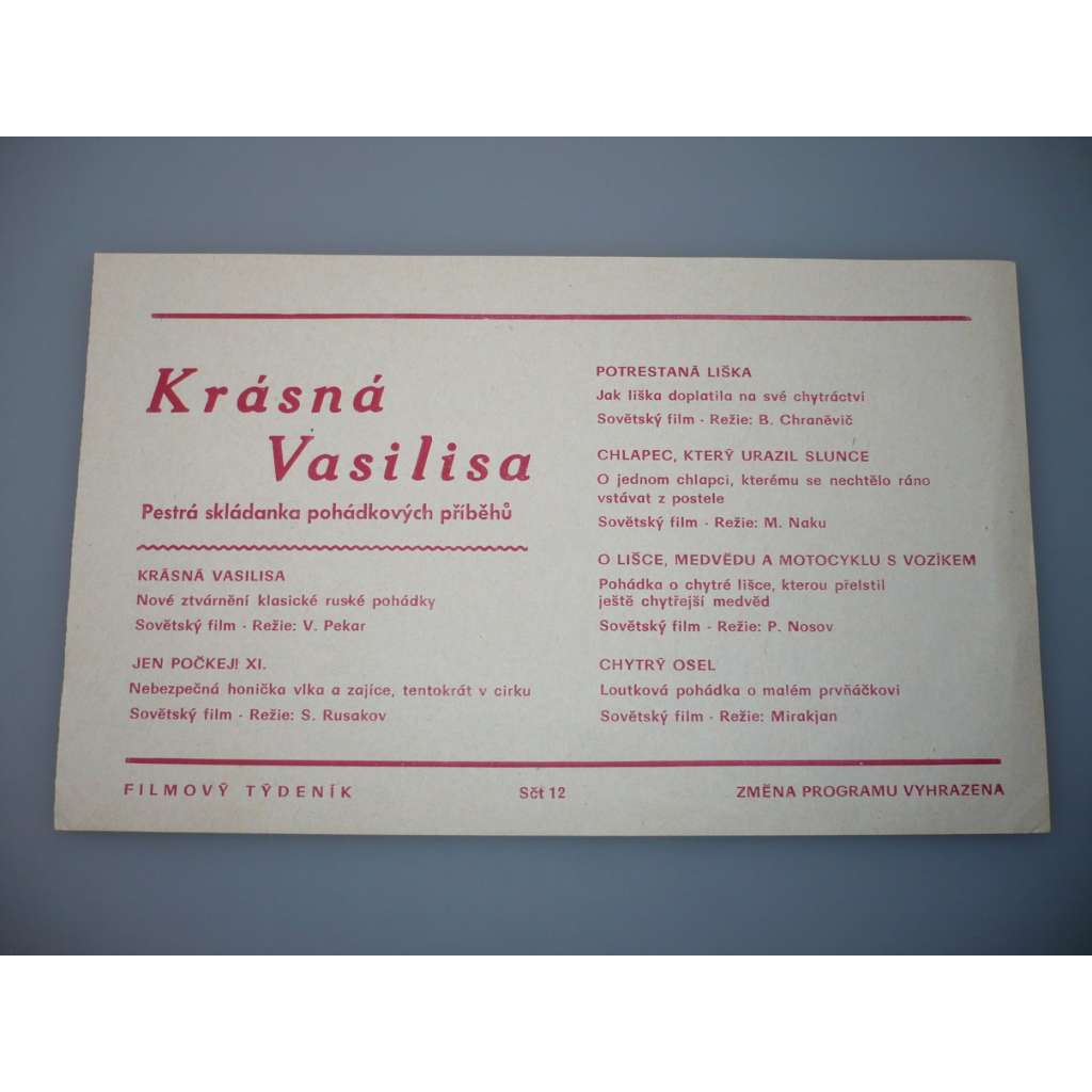 Krásná Vasilisa (filmový plakát / týdeník, papírová fotoska, slepka, film Krásná Vasilisa, režie V. Pekar, Jen počkej! XI.; Potrestaná liška, Chytrý osel)