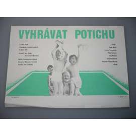 Vyhrávat potichu (filmový plakát, papírová fotoska, slepka, film ČSSR 1984, režie Drahomíra Reňáková-Králová, Hrají: Jitka Zelenohorská, Lenka Termerová, Nina Divíšková)