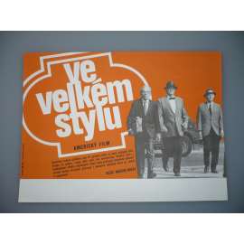 Ve velkém stylu (filmový plakát, papírová fotoska, slepka, film USA 1979, režie Martin Brest, Hrají: George Burns, Art Carney, Lee Strasberg, Charles Hallahann)