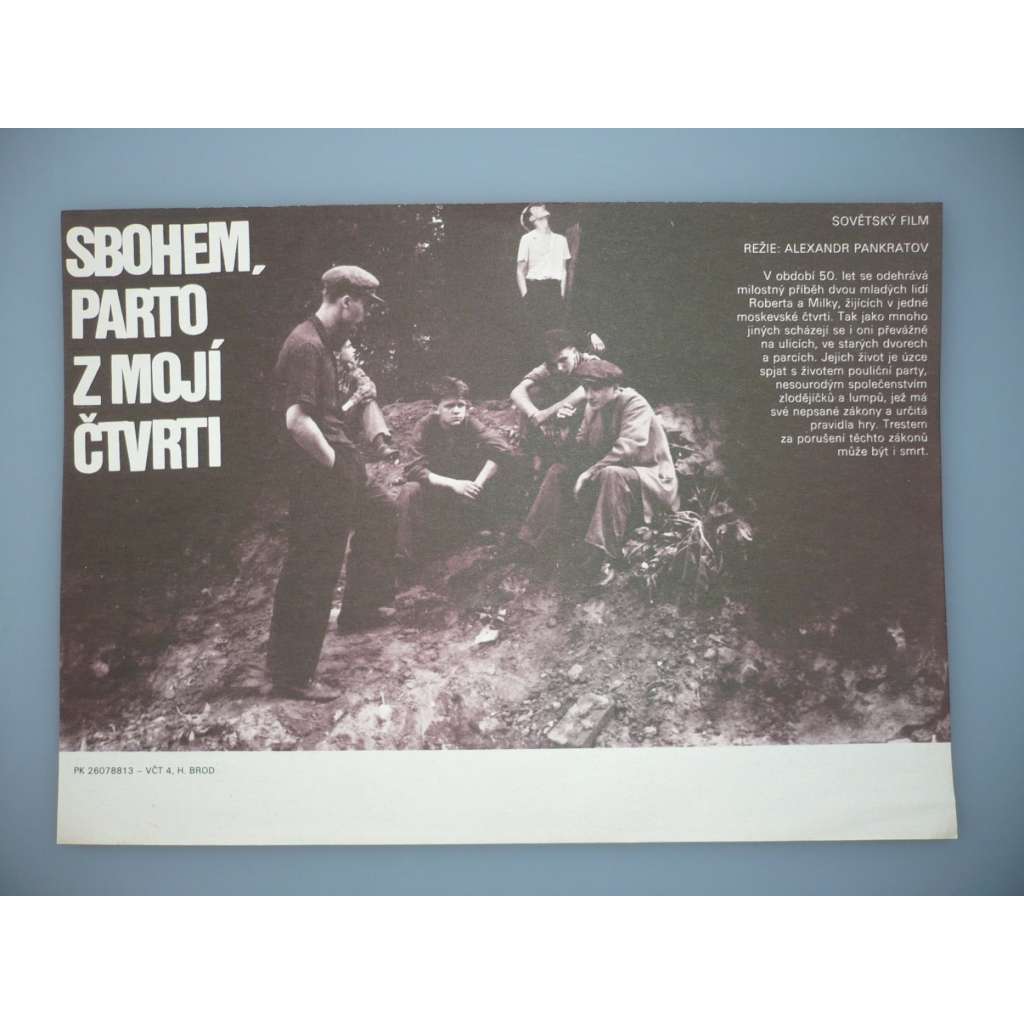 Sbohem, parto z mojí čtvrti (filmový plakát, papírová fotoska, slepka, film SSSR 1987, režie Alexandr Pankratov, Hrají: Tamara Sjomina, Michajl Golubovič, Georgij Burkov)